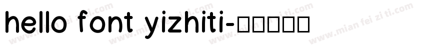 hello font yizhiti字体转换
